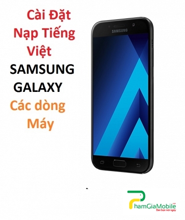Cài Đặt Nạp Tiếng Việt Samsung Galaxy A5 2017